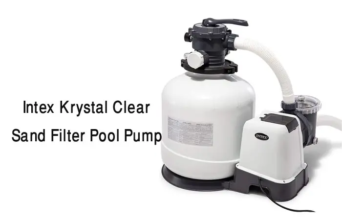 Intex Krystal Clear Sand Filter Pump Review